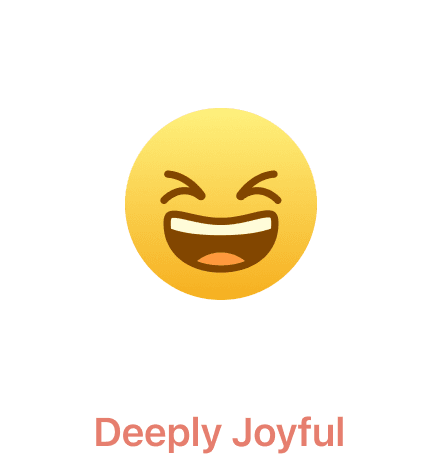 Deeply joyful